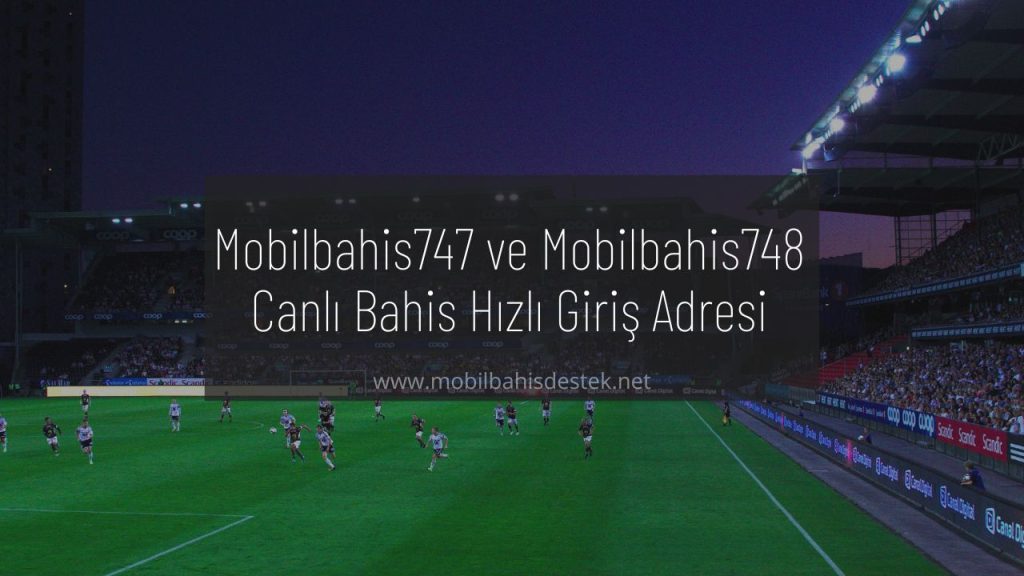 Mobilbahis747